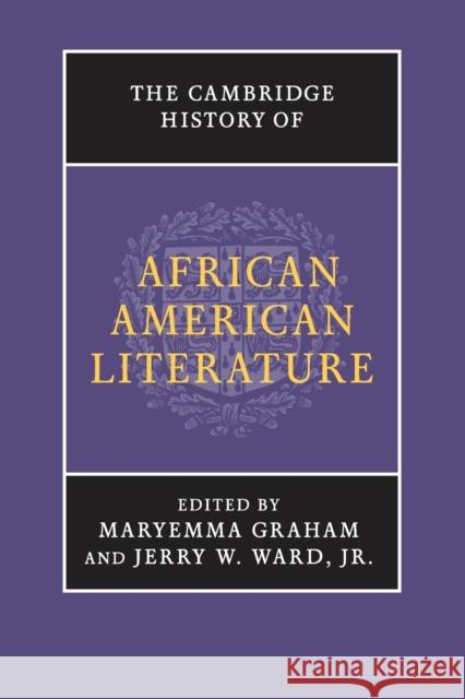 The Cambridge History of African American Literature Maryemma Graham Jerry W. War 9781107571815