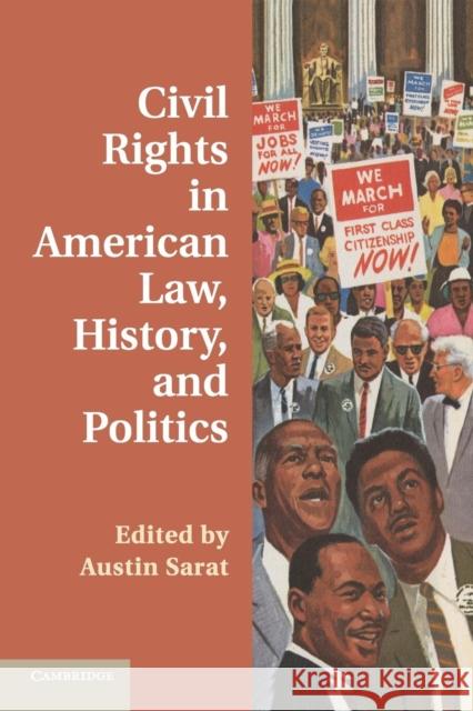 Civil Rights in American Law, History, and Politics Austin Sarat 9781107595835 Cambridge University Press