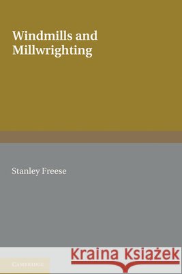 Windmills and Millwrighting Stanley Freese 9781107600133