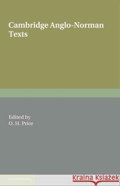 Cambridge Anglo-Norman Texts J. P. Strachey H. J. Chaytor O. H. Prior 9781107600553