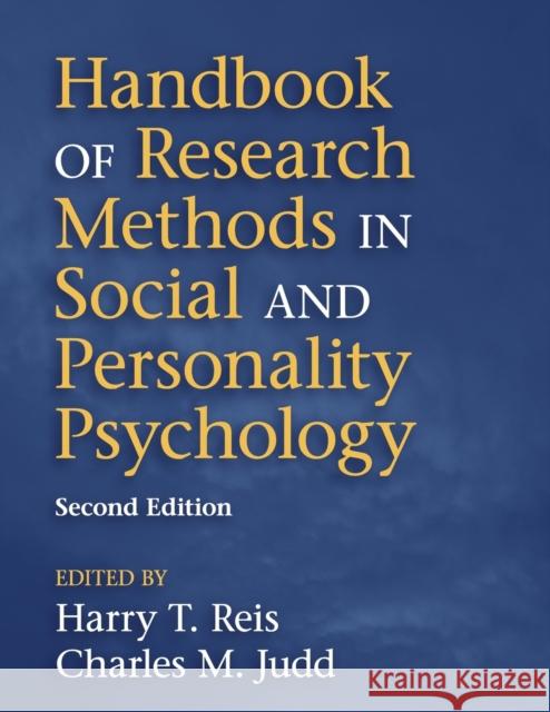 Handbook of Research Methods in Social and Personality Psychology Harry T. Reis Charles M. Judd 9781107600751 Cambridge University Press