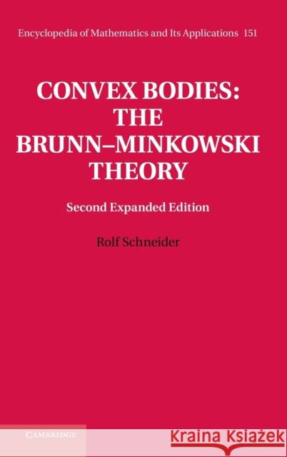 Convex Bodies: The Brunn-Minkowski Theory Rolf Schneider 9781107601017