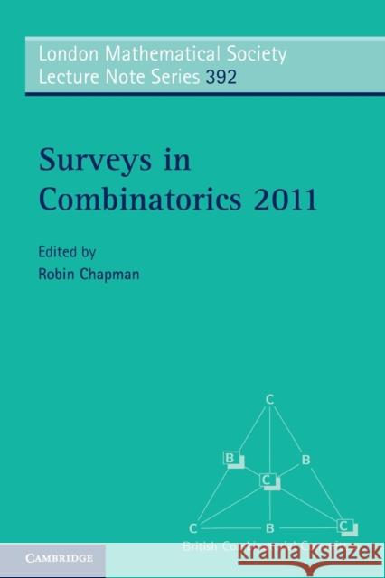 Surveys in Combinatorics 2011 Robin Chapman 9781107601093 Cambridge University Press