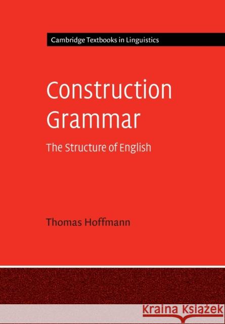 Construction Grammar Hoffmann, Thomas 9781107601123