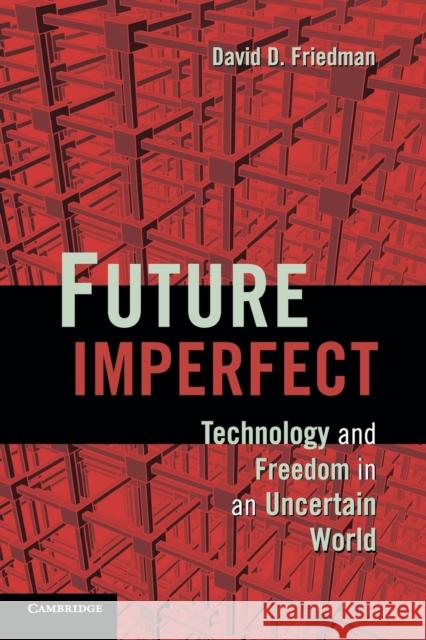 Future Imperfect Friedman, David D. 9781107601659