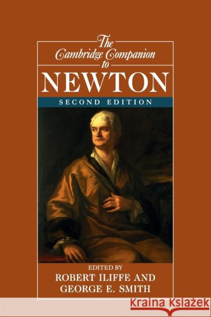 The Cambridge Companion to Newton Robert Iliffe George Smith Rob Iliffe 9781107601741 Cambridge University Press