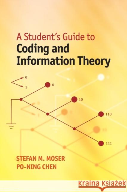 A Student's Guide to Coding and Information Theory Stefan M Moser 9781107601963 0