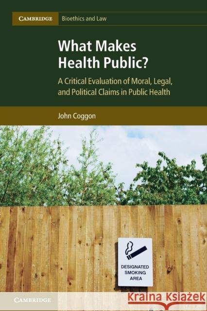 What Makes Health Public? Coggon, John 9781107602410