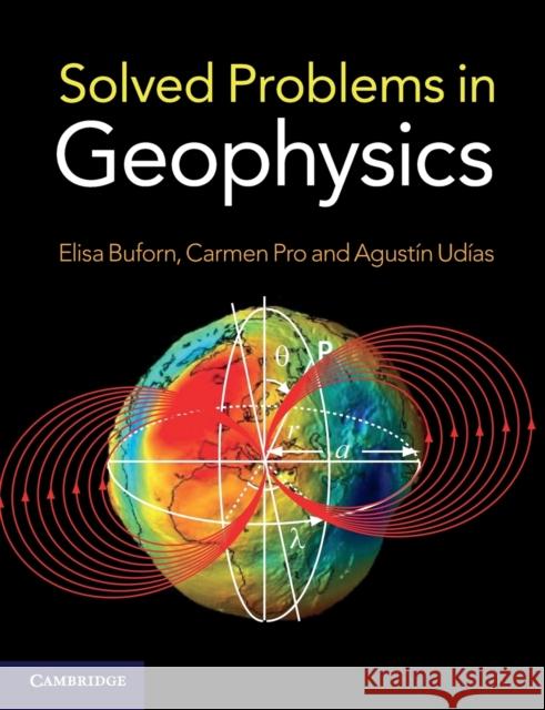 Solved Problems in Geophysics Elisa Buforn 9781107602717