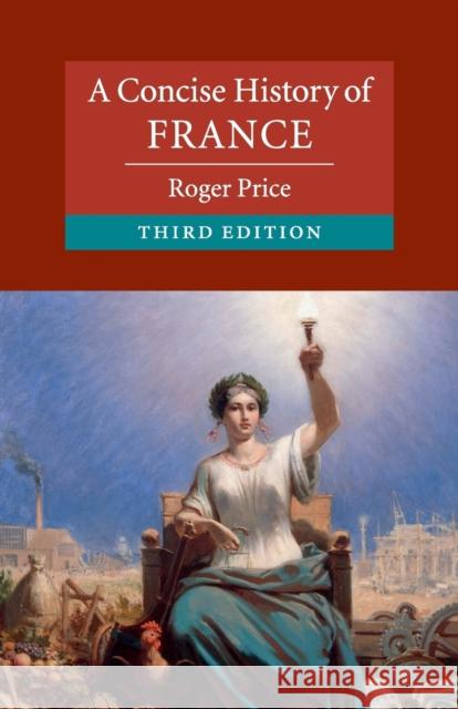 A Concise History of France Roger Price 9781107603431 CAMBRIDGE UNIVERSITY PRESS