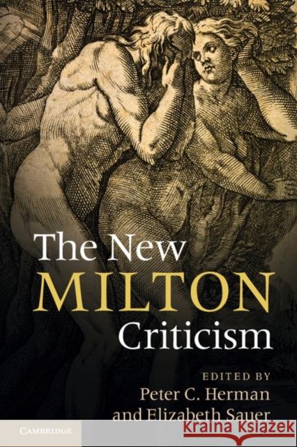 The New Milton Criticism Peter C Herman 9781107603950