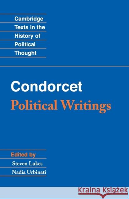 Condorcet: Political Writings Steven Lukes 9781107605398 0