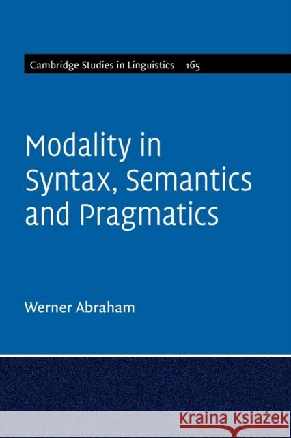 Modality in Syntax, Semantics and Pragmatics Werner Abraham 9781107605503 Cambridge University Press