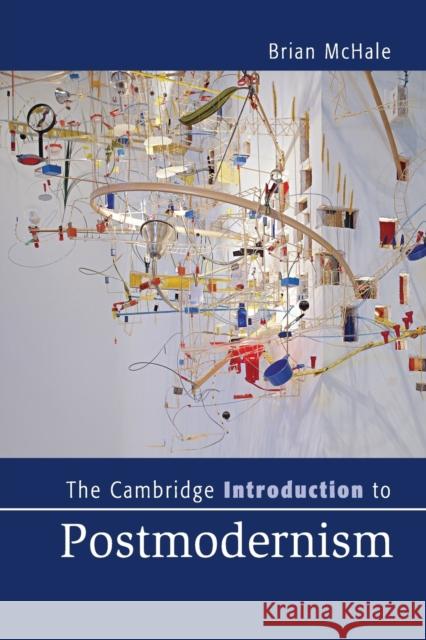 The Cambridge Introduction to Postmodernism Brian McHale 9781107605510