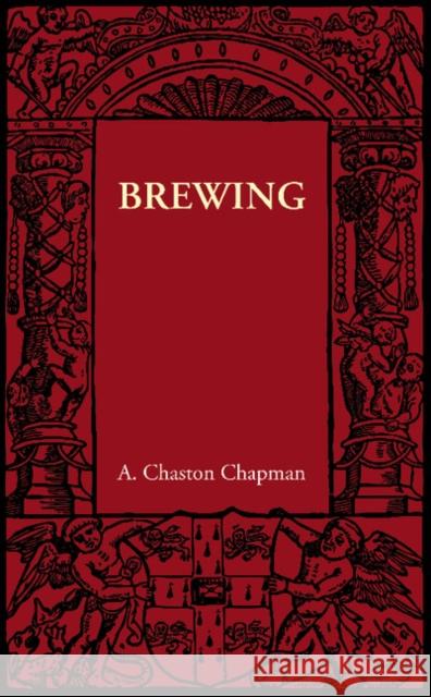 Brewing A. Chaston Chapman 9781107605954 Cambridge University Press