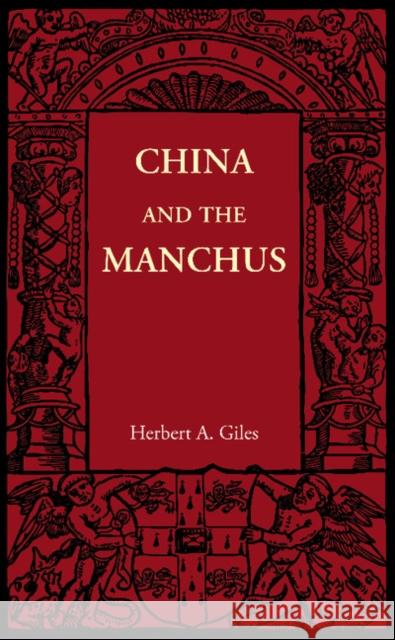 China and the Manchus Herbert A. Giles 9781107606029 Cambridge University Press