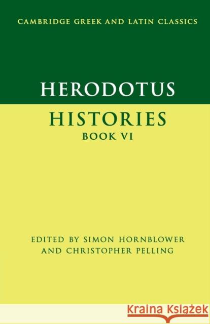 Herodotus: Histories Book VI Hornblower, Simon 9781107609419 Cambridge University Press