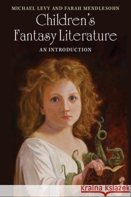Children's Fantasy Literature: An Introduction Michael Levy 9781107610293 CAMBRIDGE UNIVERSITY PRESS