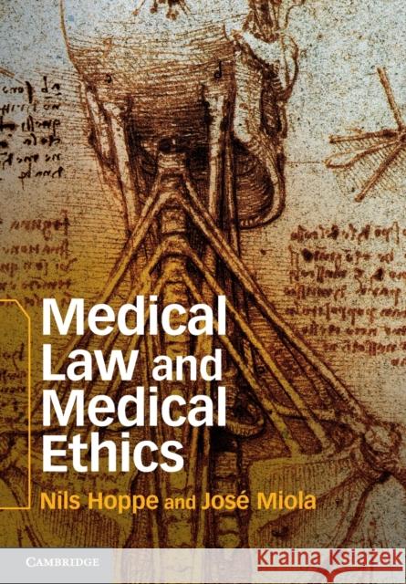 Medical Law and Medical Ethics Nils Hoppe & Jose Miola 9781107612372 CAMBRIDGE UNIVERSITY PRESS