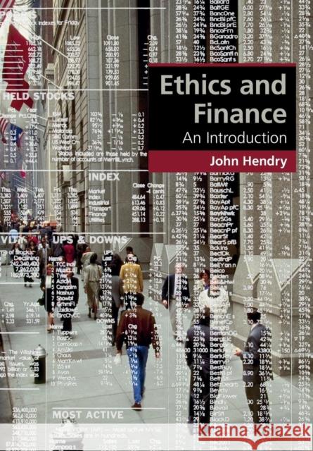 Ethics and Finance: An Introduction Hendry, John 9781107612488