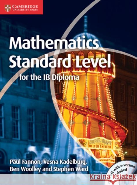 Mathematics for the Ib Diploma Standard Level [With CDROM] Fannon, Paul 9781107613065 Cambridge Univ Ed
