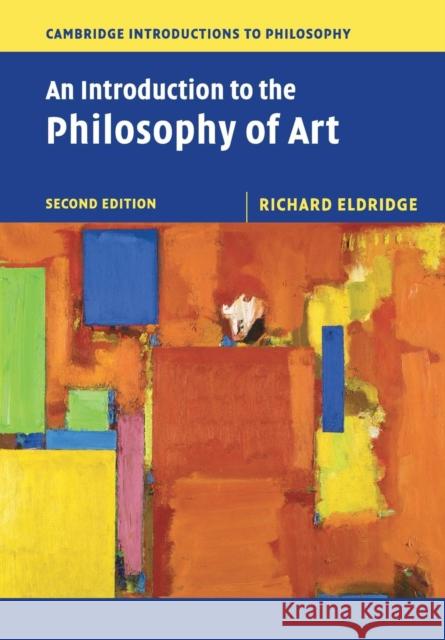 An Introduction to the Philosophy of Art Richard Eldridge 9781107614444