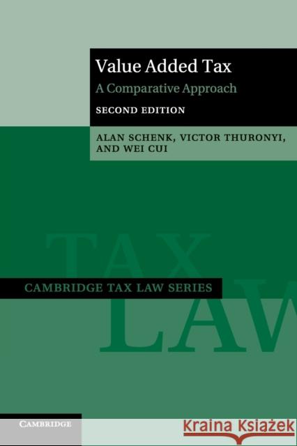 Value Added Tax: A Comparative Approach Schenk, Alan 9781107617629 CAMBRIDGE UNIVERSITY PRESS