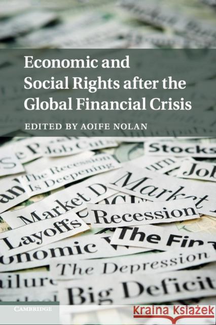 Economic and Social Rights After the Global Financial Crisis Aoife Nolan 9781107618428 CAMBRIDGE UNIVERSITY PRESS