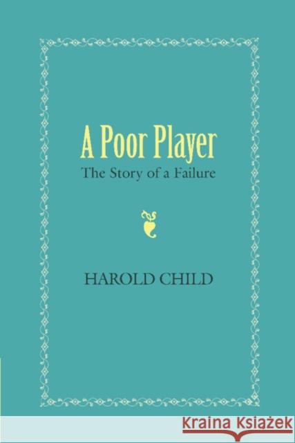 A Poor Player: The Story of a Failure Child, Harold 9781107618886