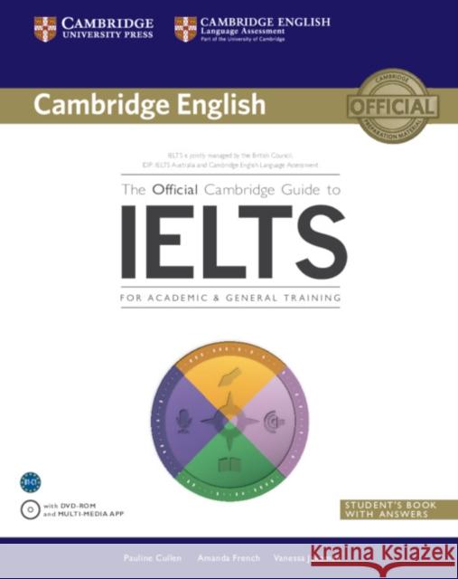 The Official Cambridge Guide to IELTS Student's Book with Answers with DVD-ROM Vanessa Jakeman 9781107620698