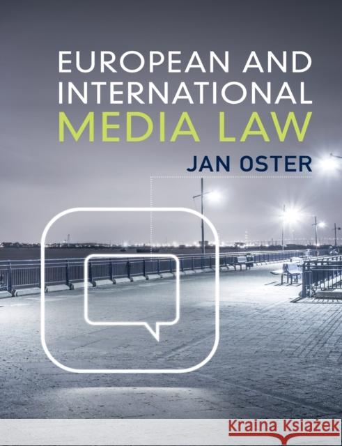 European and International Media Law Jan Oster   9781107620766 Cambridge University Press