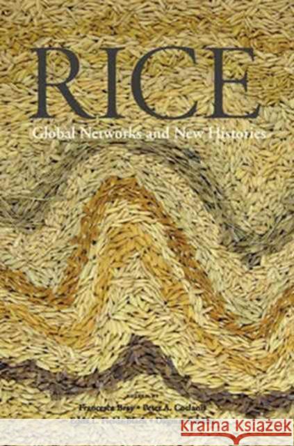 Rice: Global Networks and New Histories Bray, Francesca 9781107622371