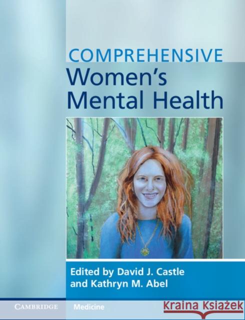 Comprehensive Women's Mental Health David Castle Kathryn Abel 9781107622692