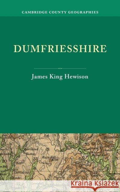 Dumfriesshire James K. Hewison   9781107623408