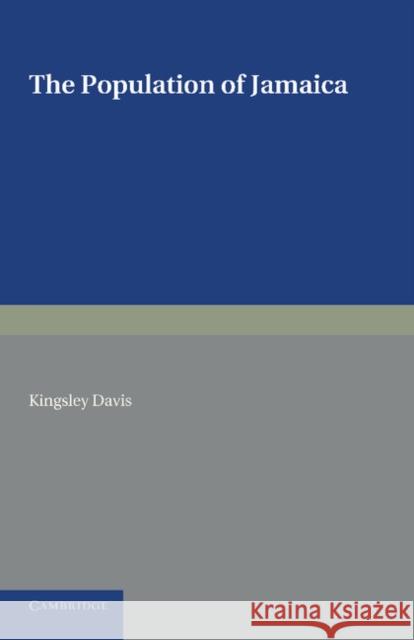 The Population of Jamaica George W. Roberts 9781107623422 Cambridge University Press