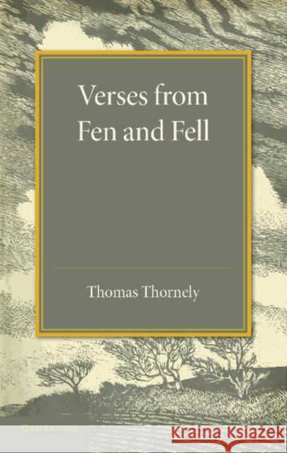 Verses from Fen and Fell Thomas Thornely 9781107624054 Cambridge University Press