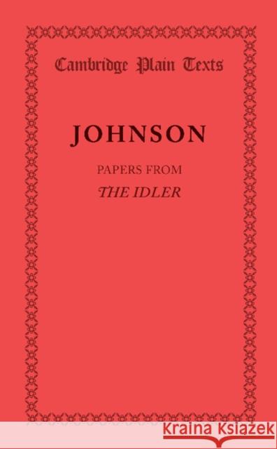 Papers from the Idler Samuel Johnson   9781107624726 Cambridge University Press