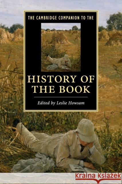 The Cambridge Companion to the History of the Book Leslie Howsam 9781107625099