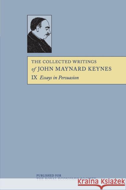 The Collected Writings of John Maynard Keynes John Maynard Keynes Elizabeth Johnson Donald E. Moggridge 9781107625105 Cambridge University Press