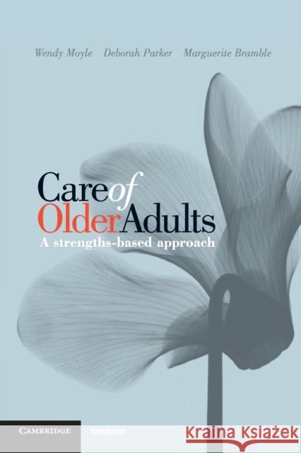 Care of Older Adults Moyle, Wendy 9781107625457 Cambridge University Press