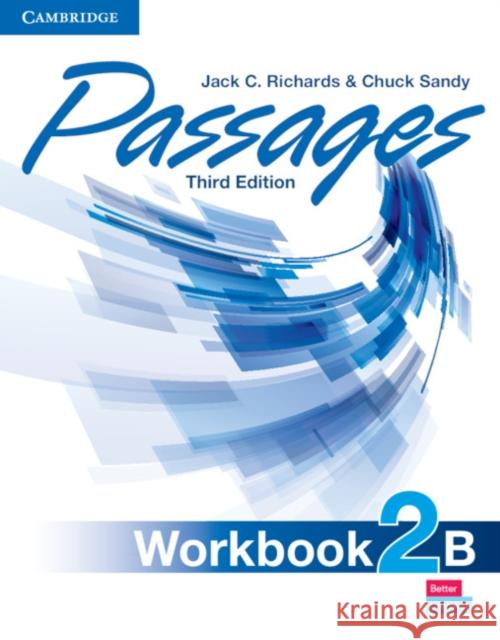 Passages Level 2 Workbook B Jack C. Richards Chuck Sandy 9781107627802 Cambridge University Press