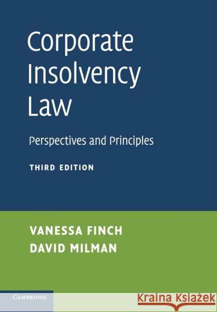 Corporate Insolvency Law: Perspectives and Principles Finch, Vanessa 9781107629554