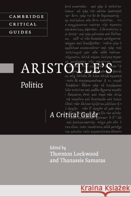 Aristotle's Politics: A Critical Guide Lockwood, Thornton 9781107631007 Cambridge University Press