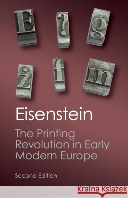 The Printing Revolution in Early Modern Europe Elizabeth Eisenstein 9781107632752