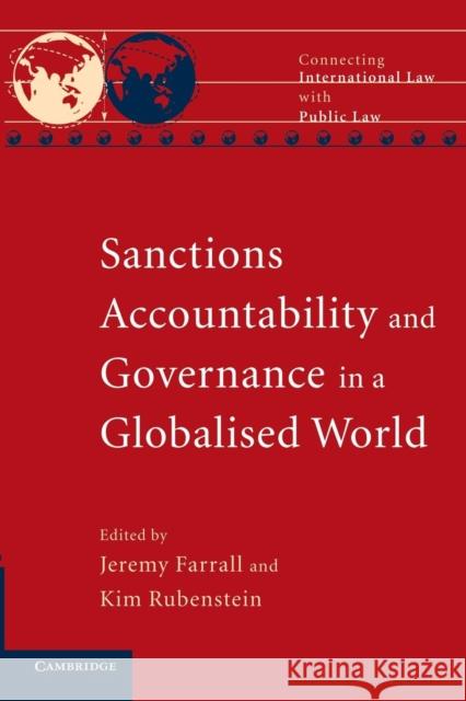 Sanctions, Accountability and Governance in a Globalised World Jeremy Farrall Kim Rubenstein 9781107634473