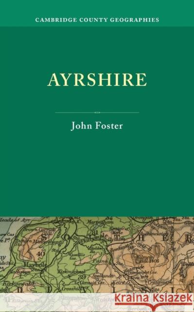 Ayrshire John Foster   9781107634688 Cambridge University Press