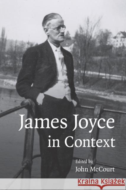 James Joyce in Context John McCourt 9781107635937 CAMBRIDGE UNIVERSITY PRESS