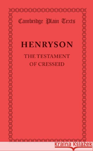 The Testament of Cresseid Robert Henryson 9781107636262