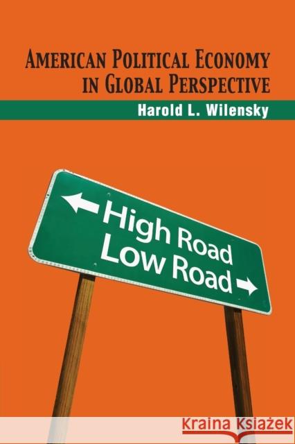 American Political Economy in Global Perspective Harold L. Wilensky 9781107638952