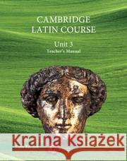 North American Cambridge Latin Course Unit 3 Teacher's Manual  9781107639294 Cambridge University Press